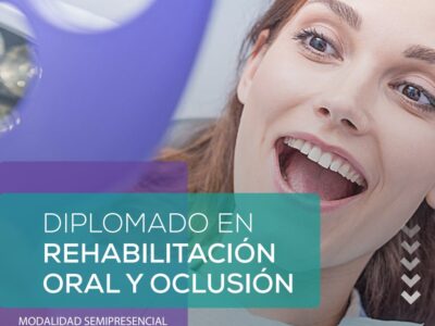 Diplomado en Rehabilitación Oral y Oclusión