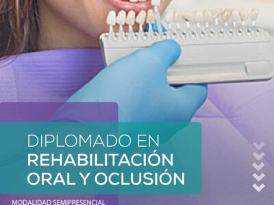 Diplomado en Rehabilitación Oral y Oclusión