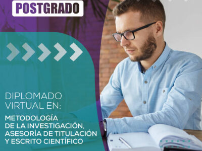 Diplomado virtual en: Metodología de la investigación, asesoría de titulación y escrito científico